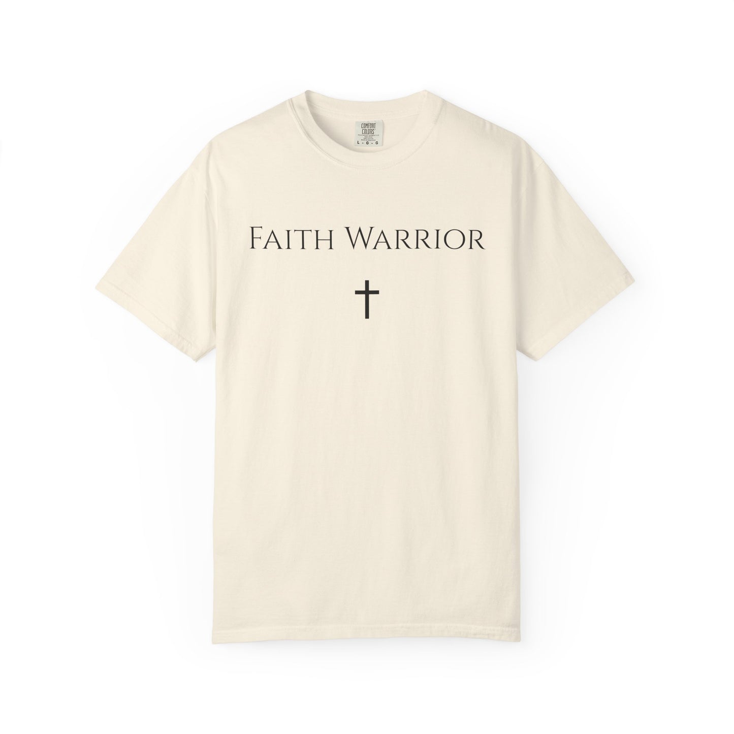Faith Warrior - Comfort Colors Unisex Shirt