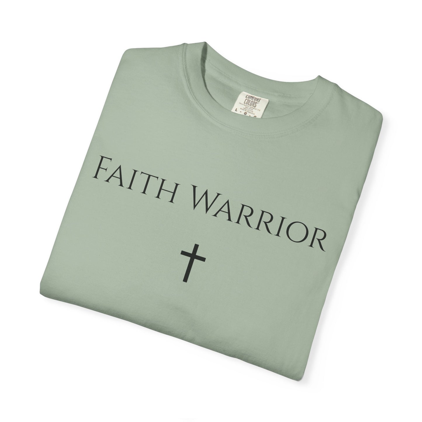 Faith Warrior - Comfort Colors Unisex Shirt