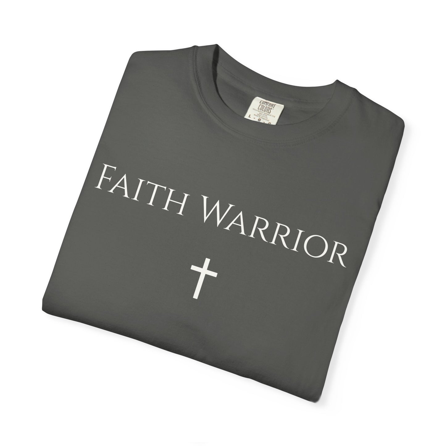 Faith Warrior - Comfort Colors Unisex Shirt