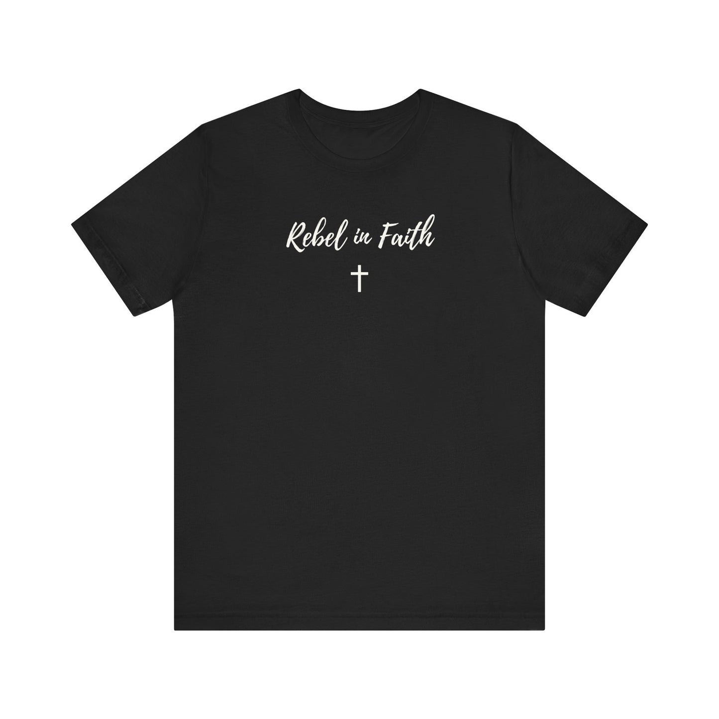 Women's Rebel in Faith - Soft Unisex Jersey Tee - Rebels in Faith