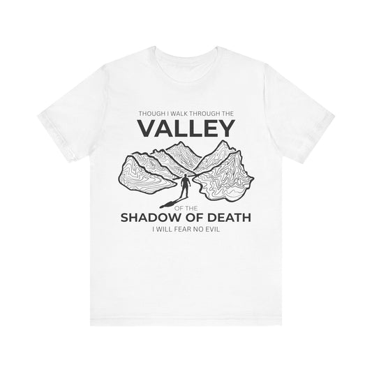 Psalm 23 - The Valley - Soft Unisex Jersey Tee - Rebels in Faith
