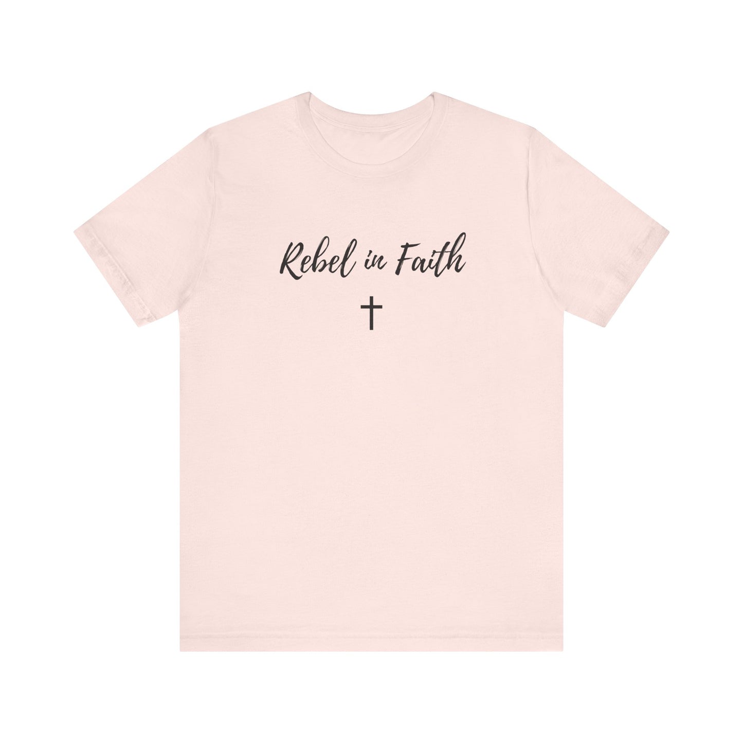 Women's Rebel in Faith - Soft Unisex Jersey Tee - Rebels in Faith