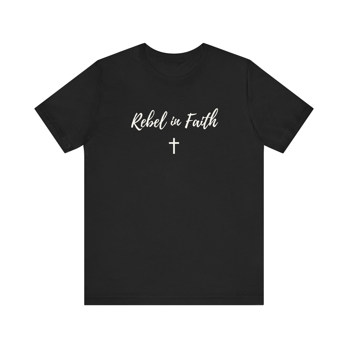 Women's Rebel in Faith - Soft Unisex Jersey Tee - Rebels in Faith