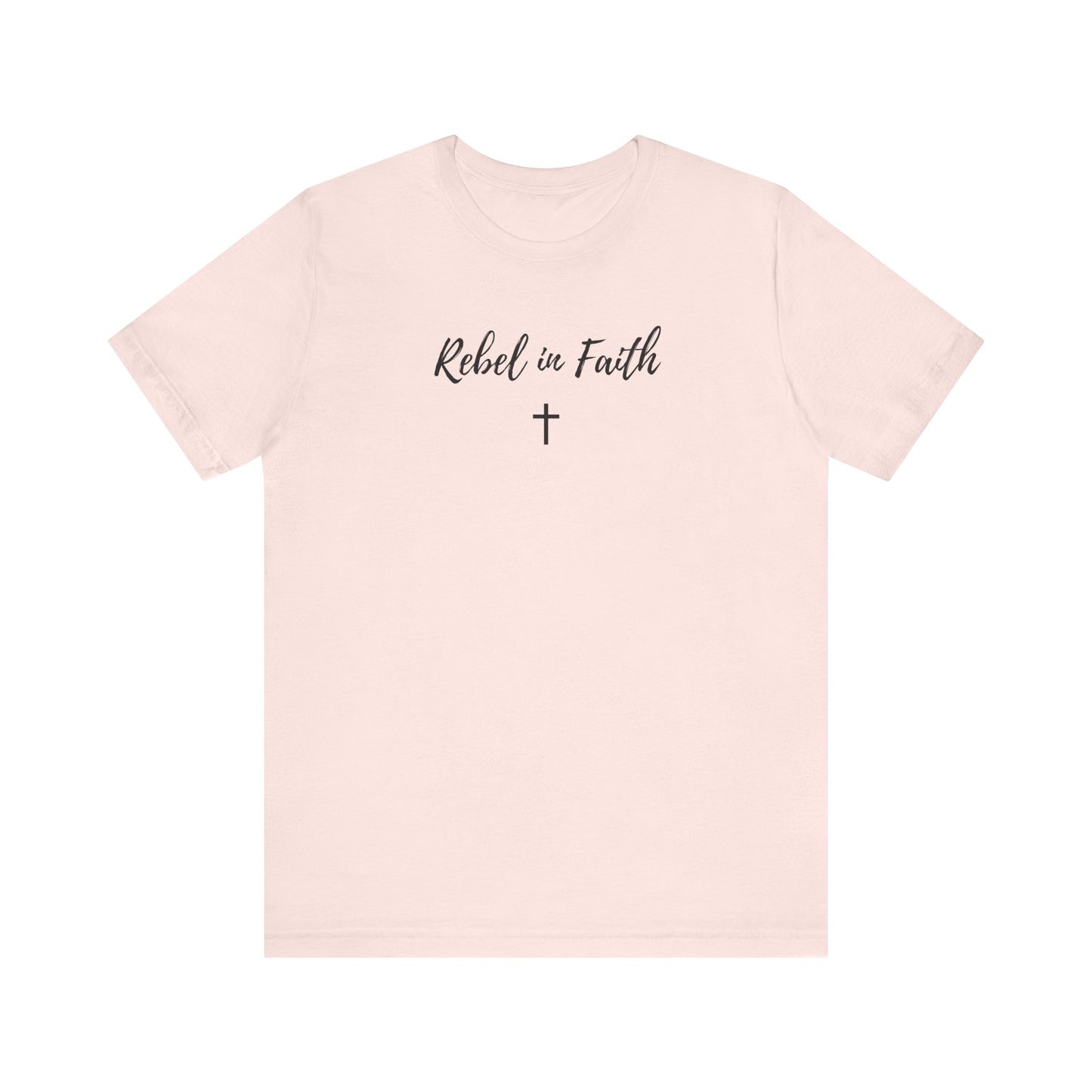 Women's Rebel in Faith - Soft Unisex Jersey Tee - Rebels in Faith