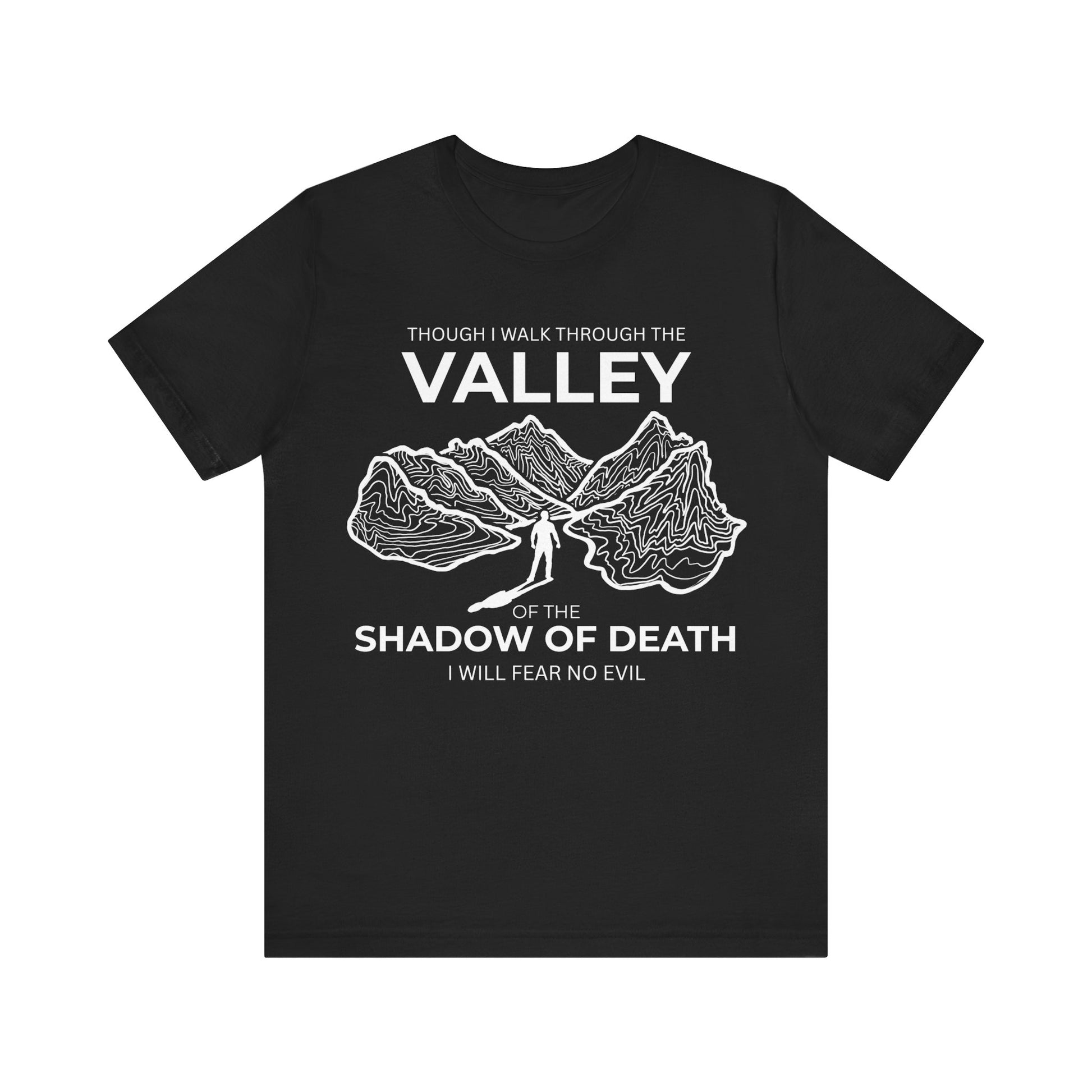 Psalm 23 - The Valley - Soft Unisex Jersey Tee - Rebels in Faith